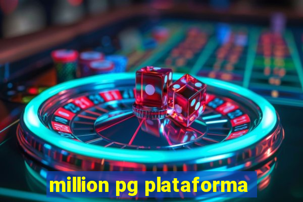 million pg plataforma